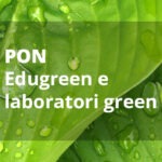 Ambienti e laboratori per l’educazione e la formazione alla transizione ecologica